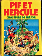 PIF ET HERCULE Chasseurs De Trésor - Album Cartonné  - ( 1985 ) . - Pif & Hercule