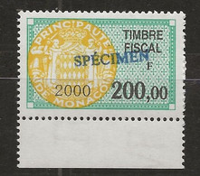 TIMBRES FISCAUX DE MONACO SERIE UNIFIEE N°98 200F Vert, Jaune 2000 Rare Surchargé Spécimen Neuf Gomme Mnh (**) - Fiscaux