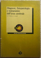 Diagnosi, Fisiopatologia E Trattamento Dell’ictus Cerebrale Di C.p. Warlow G. La - Medizin, Biologie, Chemie