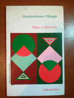 Stasi E Divenire - Giordanobruno Villaggio - Libroitaliano - 1998    - M - Poesía