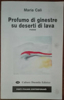 Profumo Di Ginestre Su Deserti Di Lava - Calì - Cultura Duemila,1993 - A - Poesía