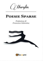 Poesie Sparse	 Di Marylin Giacomobello,  2016,  Youcanprint - Lyrik