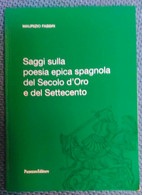 Saggi Sulla Poesia Epica Spagnola Del Secolo D'oro E Del Settecento -Panozzo - L - Poesía