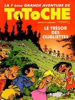 Totoche Le Trésor Des Oubliettes - Totoche