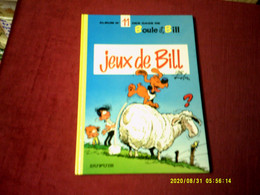 BOULE ET BILL  ALBUM  N° 11  JEUX DE BILL - Boule Et Bill