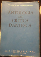 Antologia Della Critica Dantesca - Giuseppe De Feo, Gennaro Savarese, 1958 - S - Critics