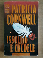 Insolito E Crudele - P. Cornwell - Mondadori - 2000 - AR - Policiers Et Thrillers