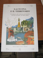 TORRI DEL BENACO LA CUCINA ED IL TERRITORIO GARDA - BALDO - Sonstige & Ohne Zuordnung