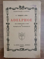 Adelphoe - P. Terenti Afri - La Nuova Italia - 1933 - AR - Classici