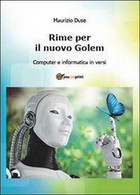 Rime Per Il Nuovo Golem	 Di Maurizio Duse,  2014,  Youcanprint - Informatik