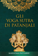 Gli Yoga Sutra Di Patanjali	 Di Mahatma Pattabhi,  2021,  Youcanprint - Salud Y Belleza