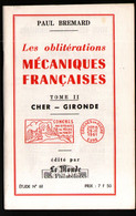 Paul Bremard, Les Obliterations Mecaniques Francaises, Cher à Gironde - Afstempelingen
