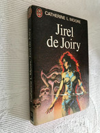 J’AI LU S.F. N° 533    JIREL DE JOIRY    Catherine L. MOORE    244 Pages – 1974 Tbe Jamais Lu - J'ai Lu