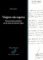 Viajero Sin Espera. Trayectorias Poéticas En La Obra De Javier Egea - ER - Cours De Langues