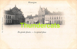 CPA WAREGEM WAEREGEM WAREGHEM WAEREGHEM DE GROOTE PLAATS LA GRAND PLACE - Waregem