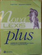 Nova Lexis. Plus. Per Le Scuole Superiori - Angelo Diotti,  2004,  Scolastiche - Ragazzi