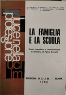 La Famiglia E La Scuola (ed. UCIIM Roma, 1983) - ER - Adolescents