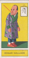 20 Edgar Wallace, Writer  - Personalities Of Today, Caricatures 1932 -  Phillips Cigarette Card - Original - Phillips / BDV