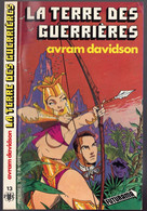 Futurama N°13 - Avram Davidson - "La Terre Des Guerrières" - 1978 - Presses De La Cité