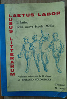 Laetus Labor Lusus Litterarum - Colombara - L. Trevisini Editore - R - Ragazzi