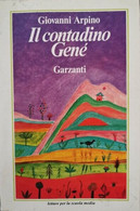 Il Contadino Genè  Di Giovanni Arpino,  1982,  Garzanti - ER - Ragazzi