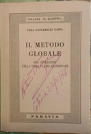 Il Metodo Globale - V. C. Gaiba - Prima Ed. Paravia 1956 - Ragazzi
