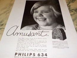 ANCIENNE PUBLICITE AMUSANT RADIO PHILIPS 634  1934 - Autres & Non Classés