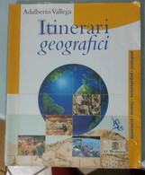 Itinerari Geografici - Adalberto Vallega - Le Monnier - 2005 - Ragazzi