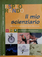 Esplorando Il Mio Scienziario,  2008,  Pearson - ER - Adolescents