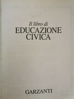 Il Libro Di Educazione Civica, Di Aleotti, Barile E Altri Autori,  1992 - ER - Jugend