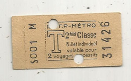 Ticket De METRO , R.A.T.P. 2 éme Classe , 2 Voyages Succéssifs, T, 2 Scans - Europa