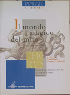 Il Mondo Magico Del Mito Negli Autori Latini - Aa.vv. - Petrini - 2005 - G - Adolescents