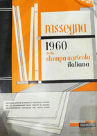 Rassegna 1960 Della Stampa Agricola Italiana - Aa.vv. - 1960 - Agricoltura - Lo - Juveniles