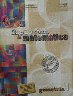 Esplorare La Matematica: Geometria 1  - Miglio, Colombano,  2008  - ER - Ragazzi