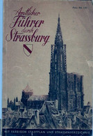 Livres - Alsace  - Strasbourg -  Amtlicher Führer Durch Strassburg - Autres & Non Classés