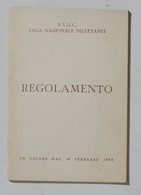 17021 Cs9 - FIGC - Lega Nazionale Dilettanti - Regolamento - In Vigore Dal 1965 - Autres & Non Classés