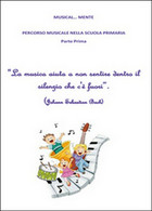 Musical... Mente. Per La Scuola Elementare (Youcanprint, 2015) - Ragazzi