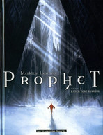 Prophet 3 Pater Tenebrarum EO TBE Humanoïdes Associés 11/2005  Lauffray (BI5) - Prophet