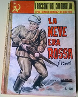 La Neve Era Rossa - P. Stiwell - I Racconti Del Colonnello - 1963, E. P. - L - Collections