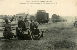 Villers Cotterets * Militaria * La Chasse Aux Taubes * Ww1 War Guerre 14/18 * Wagons * Ligne Chemin De Fer - Villers Cotterets