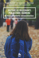 Aiutare Gli Insegnanti Per Aiutare I Bambini: Il Maltrattamento Intrascolastico - Jugend