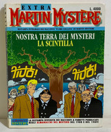 I100866 Extra Martin Mystere N. 4 - Nostra Terra Dei Mysteri / La Scintilla - Bonelli