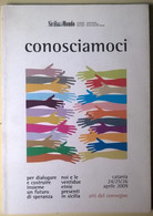 Sicilia Mondo: Conosciamoci - Atti Del Convegno Catania 24/25/26 Aprile 2009 - L - Juveniles
