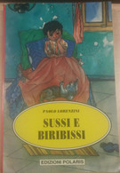 SUSSI E BIRIBISSI - PAOLO LORENZINI - POLARIS - 1994 - M - Juveniles
