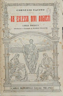 Ab Excesso Divi Augusti  Di Cornelio Tacito,  1933,  Carlo Signorelli Milano- ER - Teenagers