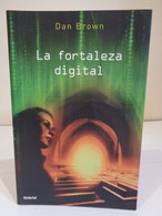 La Fortaleza Digital. Dan Brown. Editorial Umbriel. Traducción De Eduardo G. Murillo. 2006. 441 Pp. - Azione, Avventura