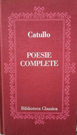 Poesie Complete  Di Catullo,  1981,  Euroclub - ER - Classic