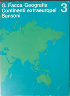 Geografia Continenti Extraeuropei - G. Facca - Sansoni,1969 - A - Jugend