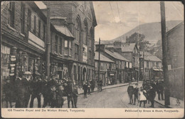 Theatre Royal And De Winton Street, Tonypandy, Glamorgan, 1923 - Evans & Short Postcard - Glamorgan