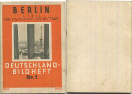 Nr. 1 Deutschland-Bildheft - Berlin 1. Teil - Vom Fischerdorf Zur Weltstadt - Berlin & Potsdam